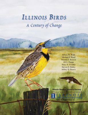Illinois Birds A Century of Change – perfect paperback, Walk, 9781882932269