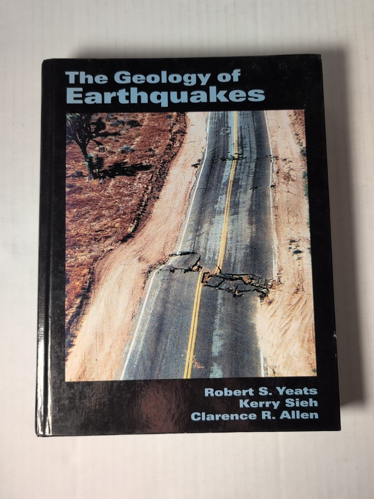 Geology of Earthquakes by Robert S. Yeats, Clarence R. Allen and Kerry E….