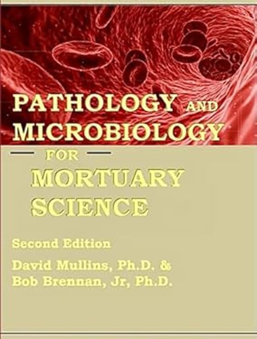 Pathology and Microbiology for Mortuary Science, Second Edition P