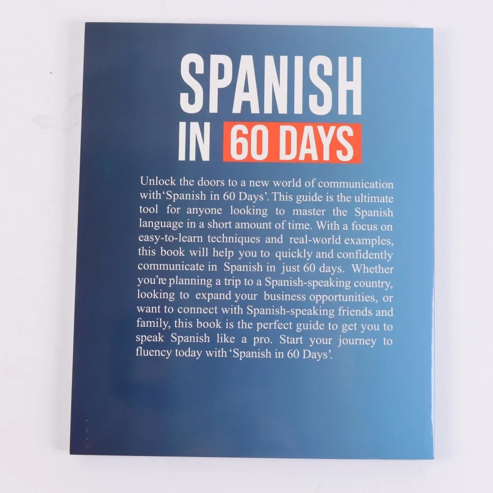 Spanish in 60 Days: The Language Learning Workbook to Help You Speak Just USA