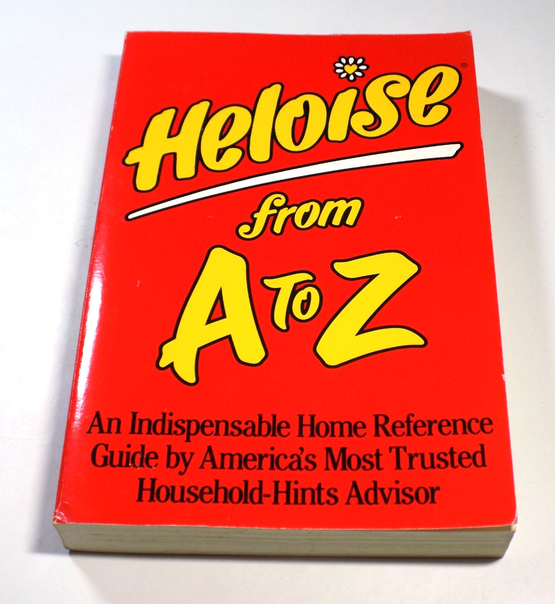 Heloise from A to Z 1992 Household Hints Home Reference Perigee Books