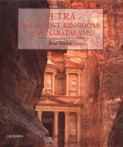 Petra and the Lost Kingdom of the Nabataeans by Taylor, Jane Hardback Book The