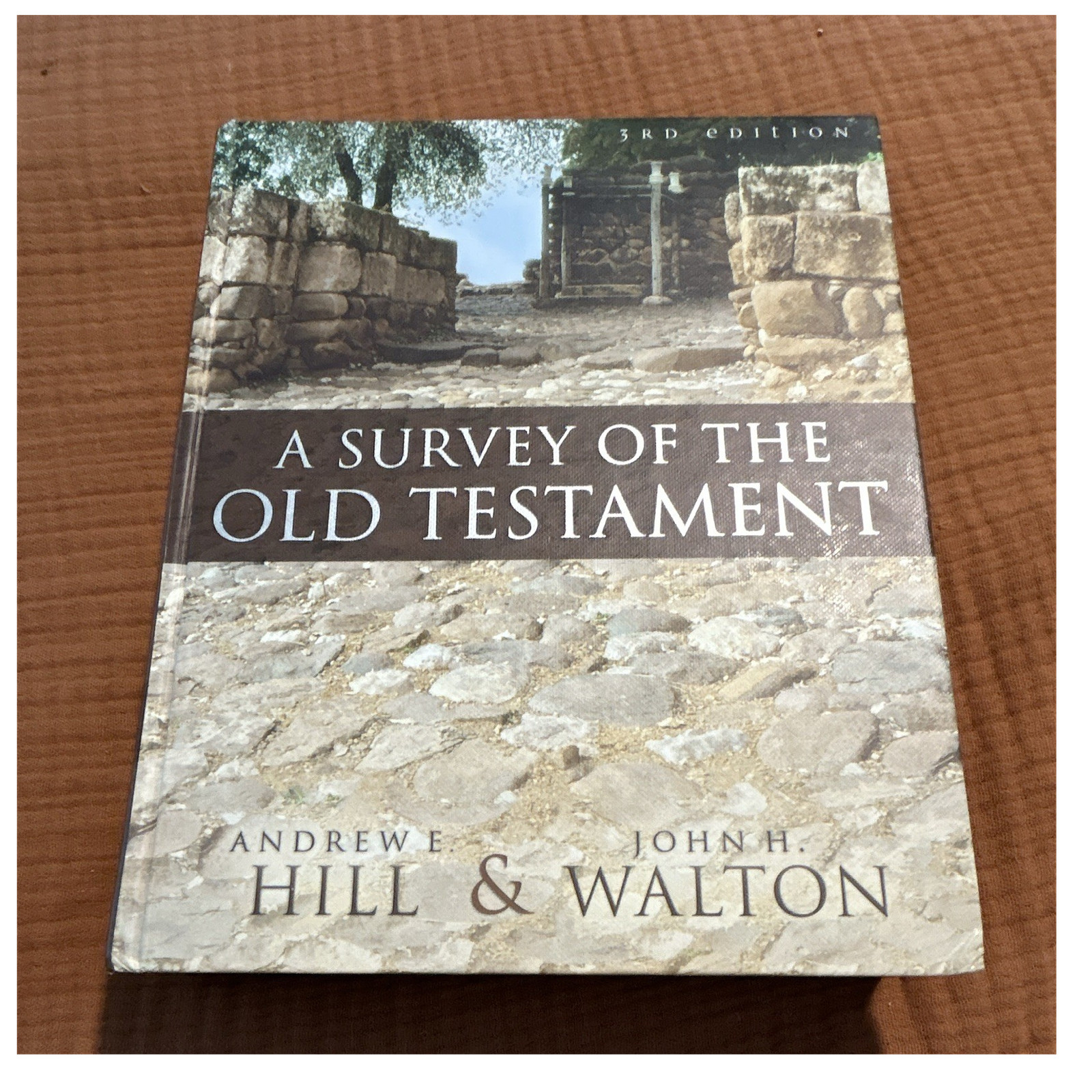Zondervan A Survey of the Old Testament Andrew E. Hill & John H. Walton PB 3rd