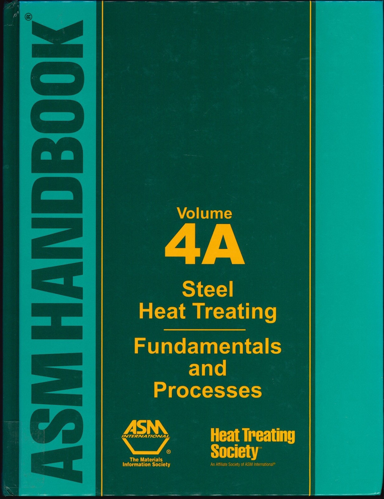 ASM Handbook, Volume 4A – Steel heat treating, fundamentals and processes