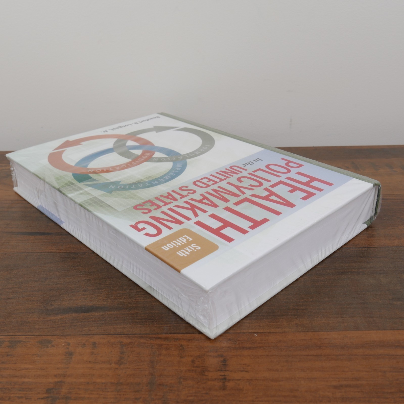 Health Policymaking in the United States, Sixth Edition by Longest, Beaufort