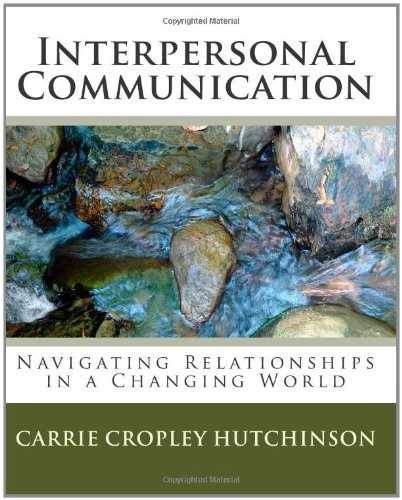 Interpersonal Communication: – Paperback, by Hutchinson Carrie Cropley – Good