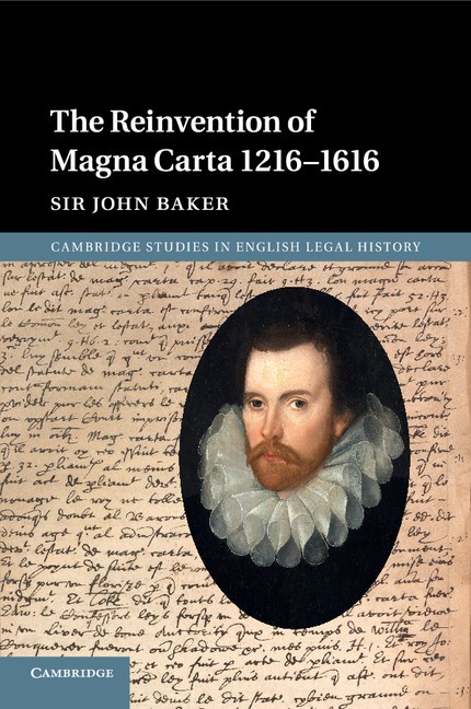 The Reinvention of Magna Carta 1216–1616 Baker Paperback 9781316637579
