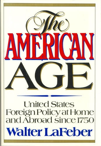 American Age United States Foreign Polic By Walter Lafeber