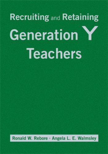 Recruiting and Retaining Generation Y Teachers, Hardcover by Rebore, Ronald W…