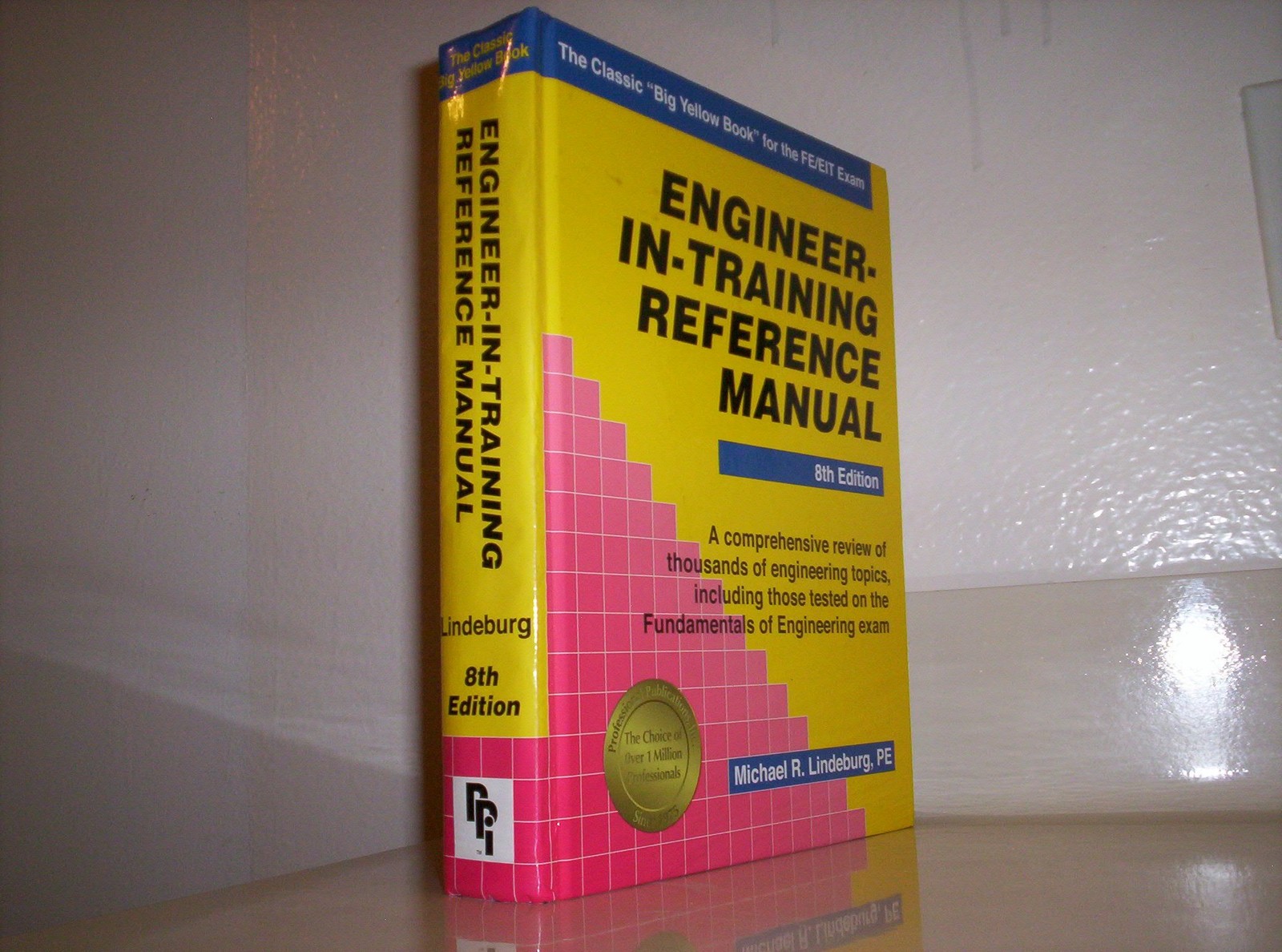 Engineer-In-Training Reference Manual by Michael Lindeburg