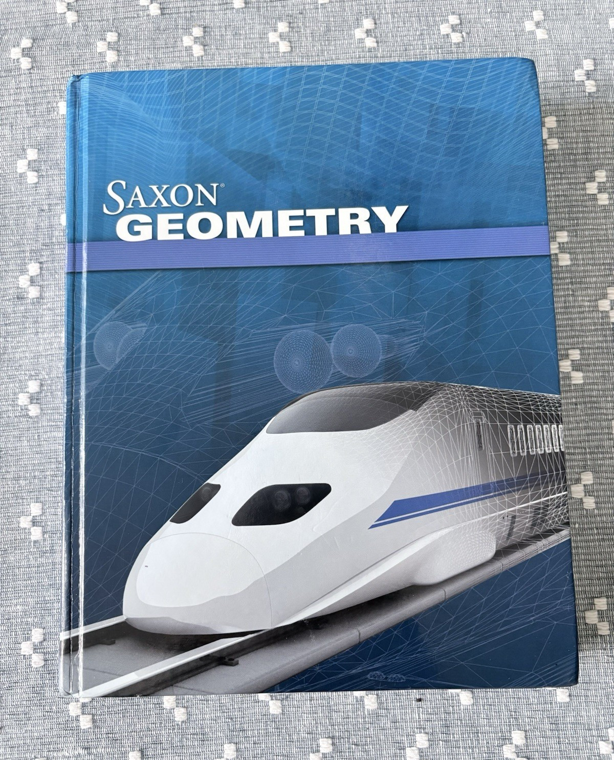 Saxon Geometry 1st Edition 2014 Hardcover High School Intermediate Textbook