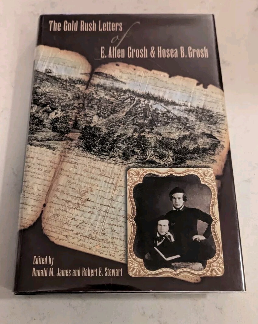 The Gold Rush Letters of E. Allen Grosh and Hosea B. Grosh (Shepperson Series…