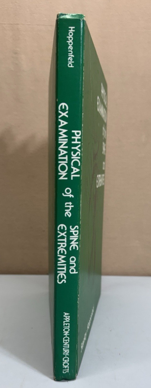 Physical Examination of the Spine and Extremities Hoppenfeld 1976 HC Medical