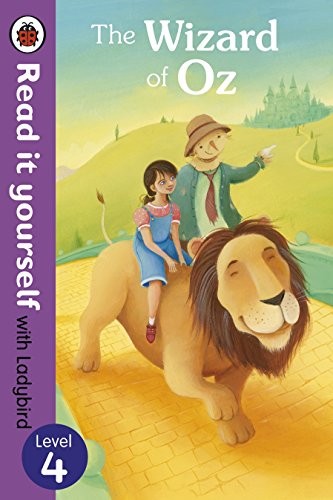The Wizard of Oz – Read it yourself with Ladybird: Level 4 Book The Fast Free