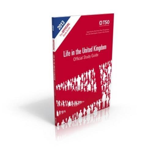 Life in the United Kingdom: Official Study Guide By Great Britain: Her Majesty’