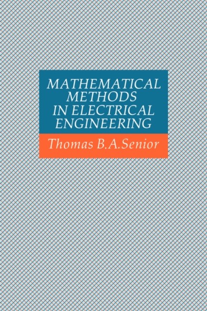 Senior – Mathematical Methods in Electrical Engineering – hardback or – G555z