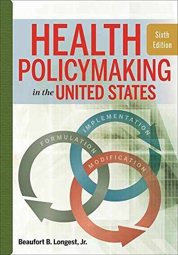 Health Policymaking in the United – Hardcover, by Longest Beaufort – Very Good j