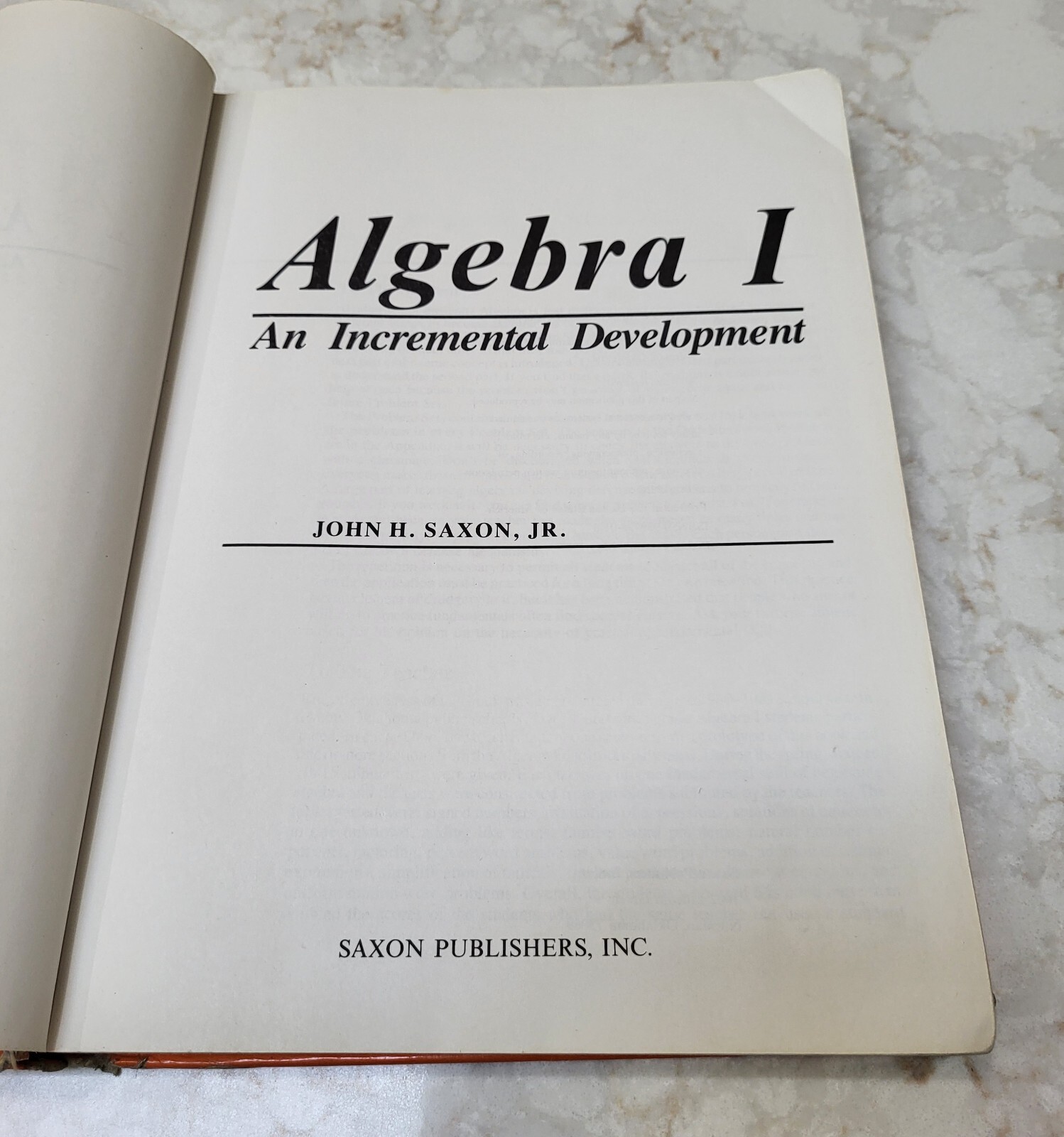 Algebra I : An Incremental Development by John H. Saxon Jr. (Hardcover) 1981