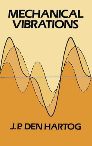 Mechanical Vibrations (Dover Civil and Mechanical Engineering) – VERY GOOD