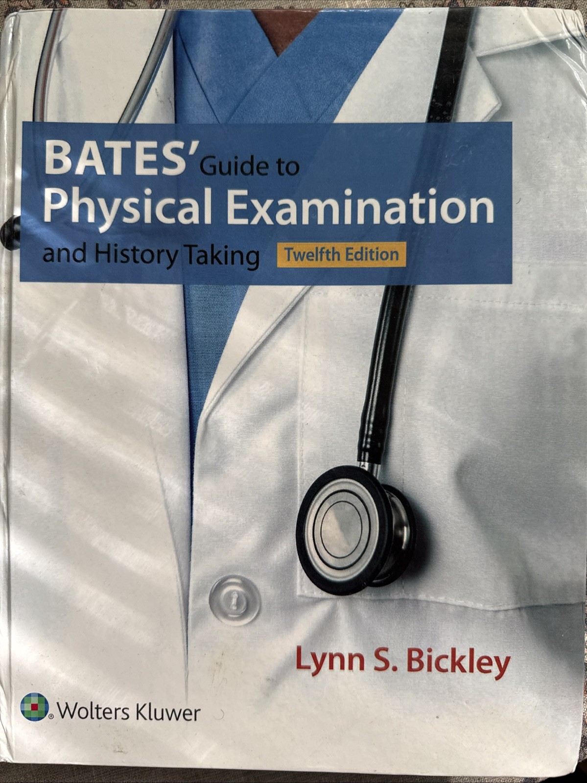 Bates’ Guide to Physical Examination and History Taking by Lynn S. Bickley…