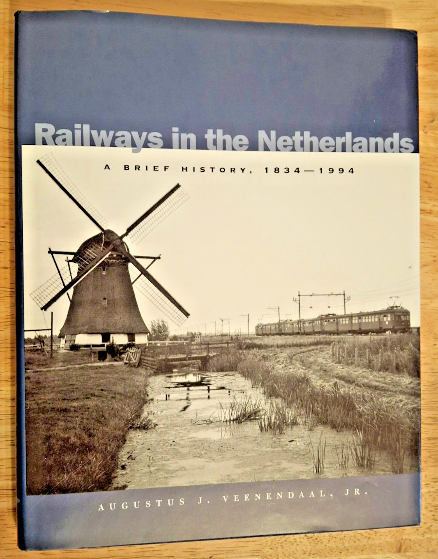 Railways in the Netherlands:A Brief History,1834-1994 by Veenendaal A.- Hb/dj.