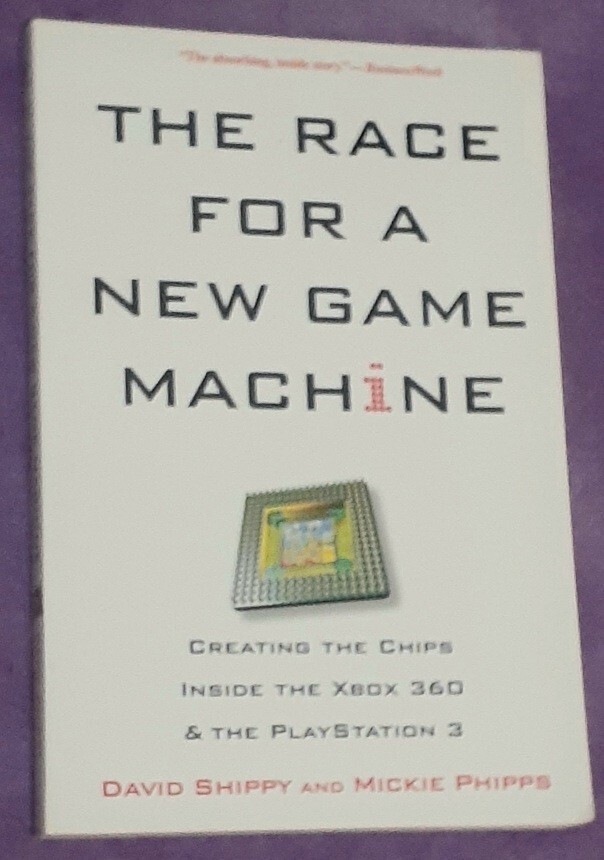 The Race for a New Game Machine by Mickie Phipps & David Shippy (2010 / PBK)