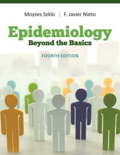 Epidemiology: Beyond the Basics – Paperback By Szklo, Moyses – VERY GOOD