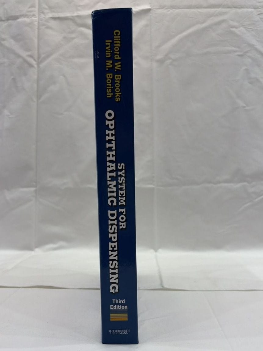 System for Ophthalmic Dispensing, 3rd Edition Clifford W. Brooks-Irvin M. Borish