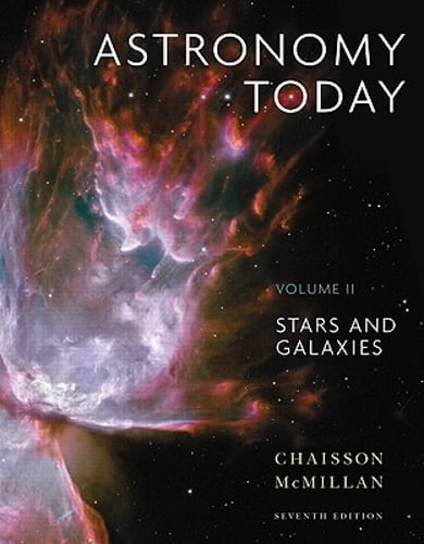 Astronomy Today Volume 2: Stars and Galaxies by Eric Chaisson: Used