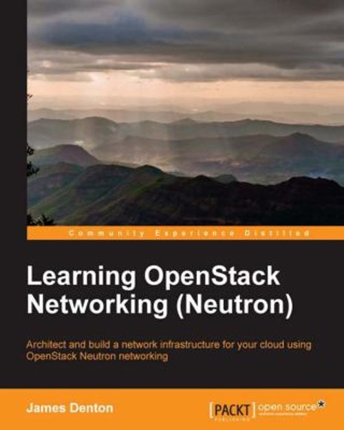 Learning OpenStack Networking Neutron Paperback James Denton