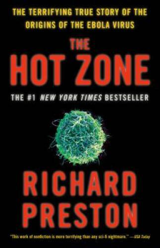 The Hot Zone: The Terrifying True Story of the Origins of the – VERY GOOD