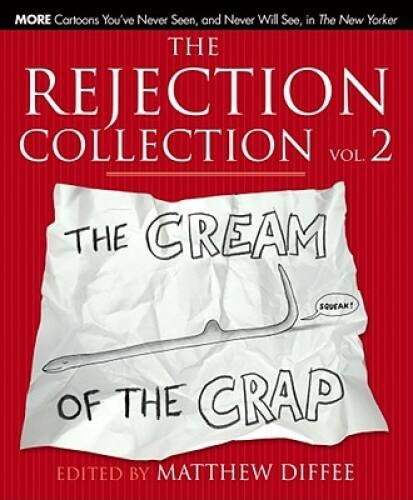The Rejection Collection Vol. 2: The Cream of the Crap – Hardcover – VERY GOOD