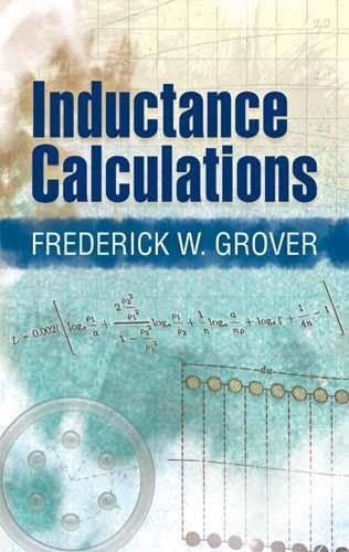 Inductance Calculations (Dover Books on Electrical Engineering) by Grover