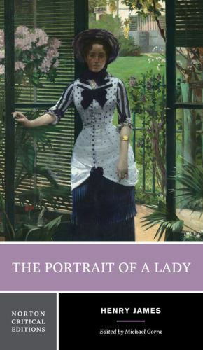 The Portrait of a Lady (Norton Critical Editions) by James, Henry