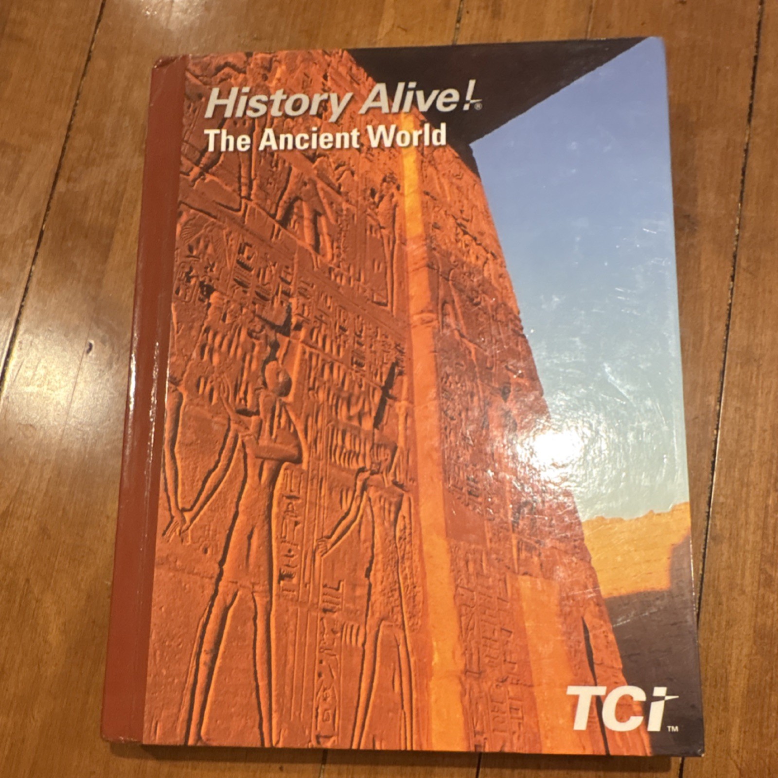 TCI History Alive! The Ancient World 2011 Edition Hardcover