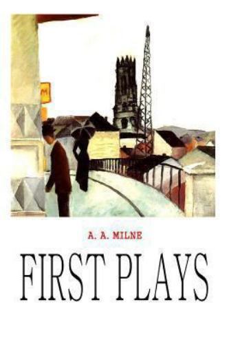 First Plays, Paperback by Milne, A. A., Brand New, Free shipping in the US