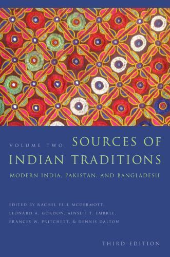 Sources of Indian Traditions: Modern India, Pakistan, and- 0231138318, paperback