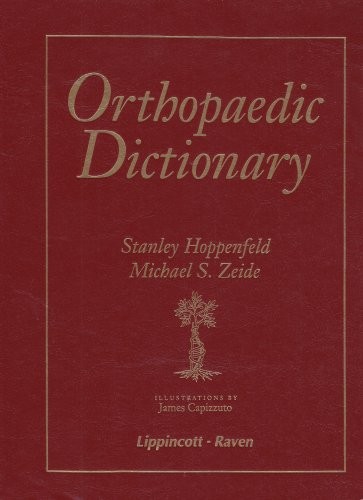ORTHOPAEDIC DICTIONARY By Stanley Hoppenfeld & Michael S. Zeide – Hardcover