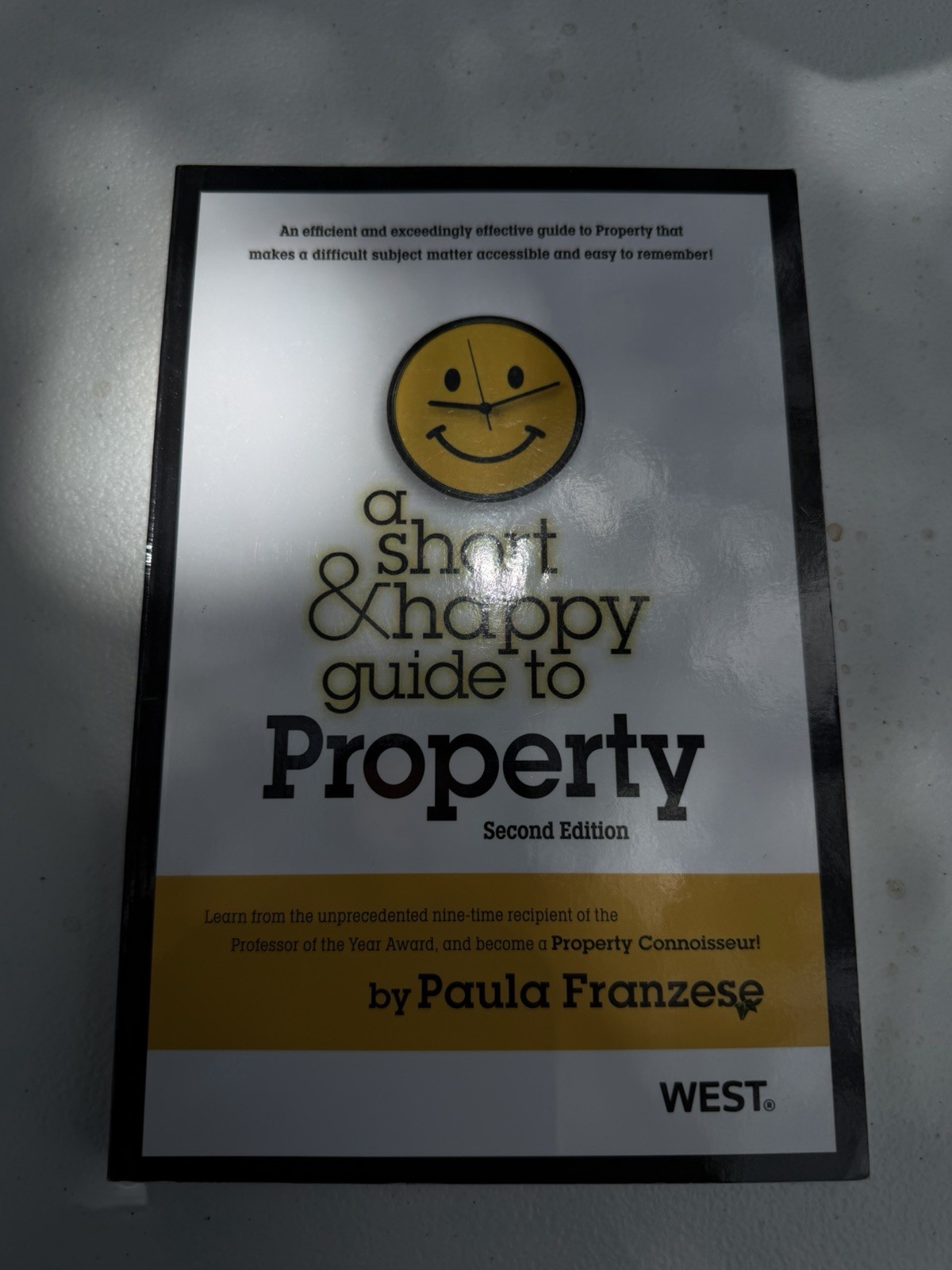 West A Short & Happy Guide to Property Second Edition by Paula A. Franzese