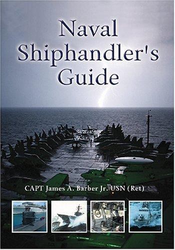 Naval Shiphandler’s Guide; Blue & Gold Profess- 9781557504357, hardcover, Barber
