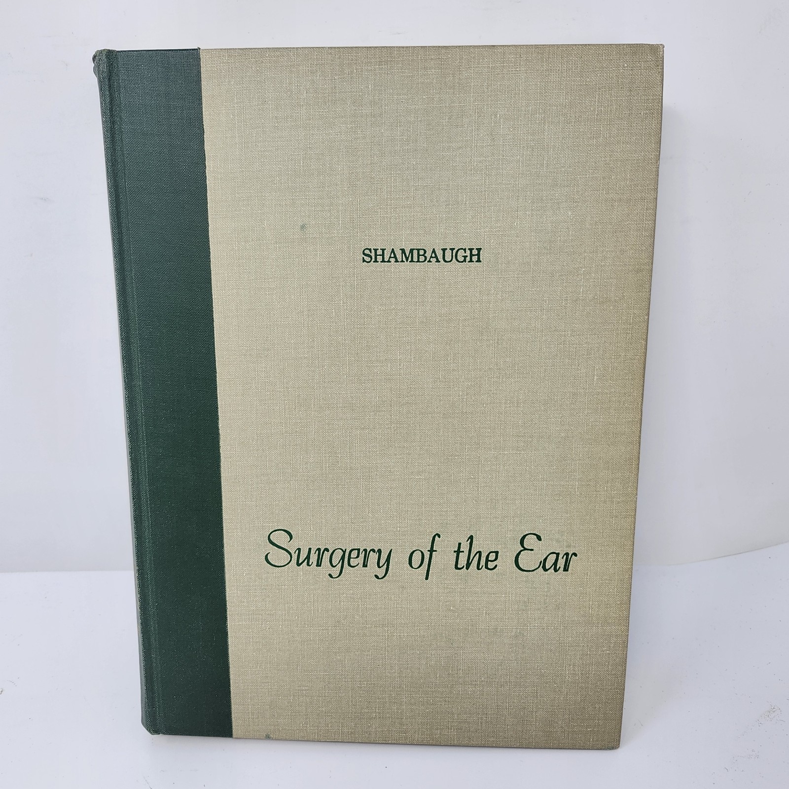 Surgery of the Ear, 2nd Edition [Hardcover] George E. Shambaugh 1967 Medical
