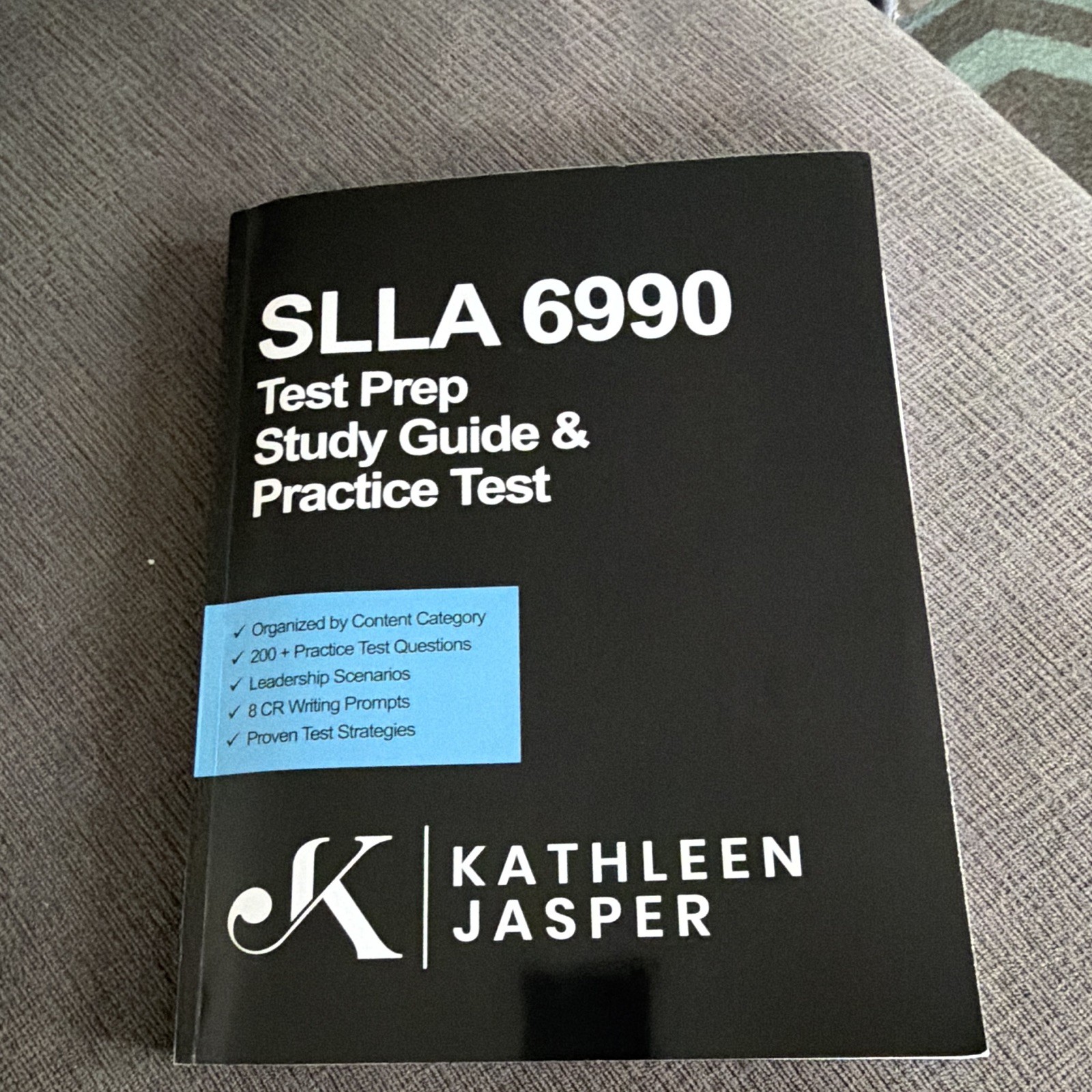 SLLA 6990 Test Prep Study Guide & Practice Test Book by Kathleen Jasper