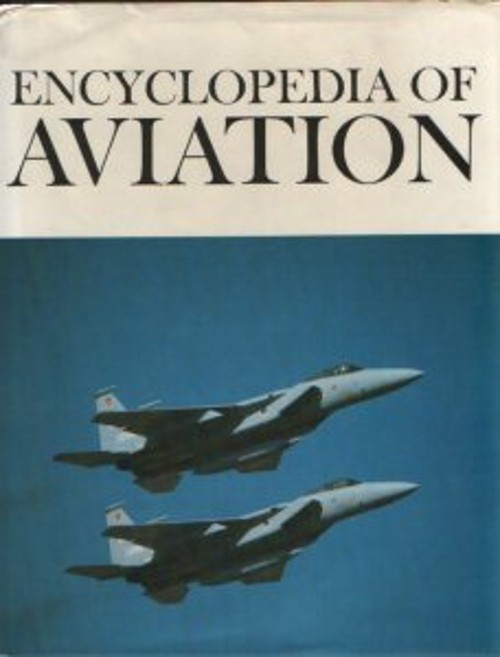 Encyclopedia of Aviation Hardcover Reference International Publis