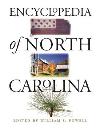 Encyclopedia of North Carolina by William S Powell: Used