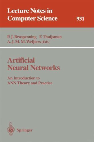 Artificial Neural Networks: An Introduction to ANN Theory and Practice (Lect…