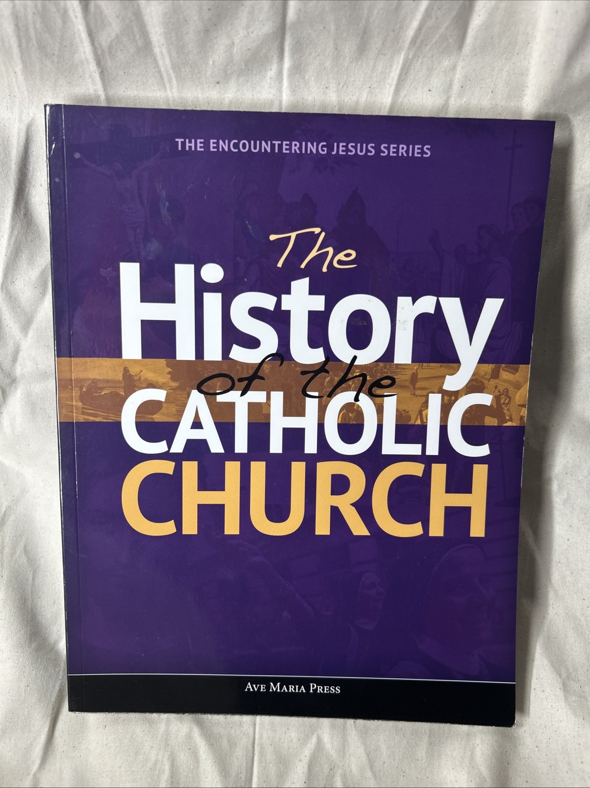 History of the Catholic Church by Ave Maria Press (2019, Trade Paperback)