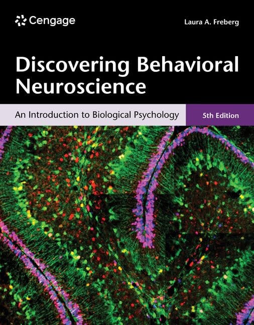 Discovering Behavioral Neuroscience by Laura Freberg