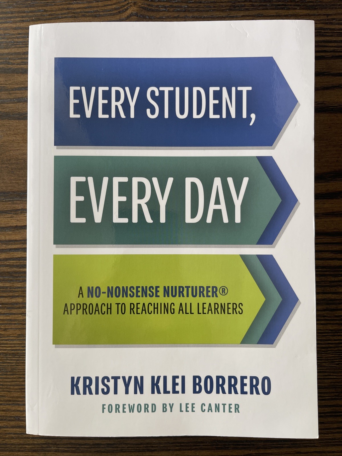 Every Student, Every Day Kristyn Klei Borrero 2018 Education Solution Tree : VG