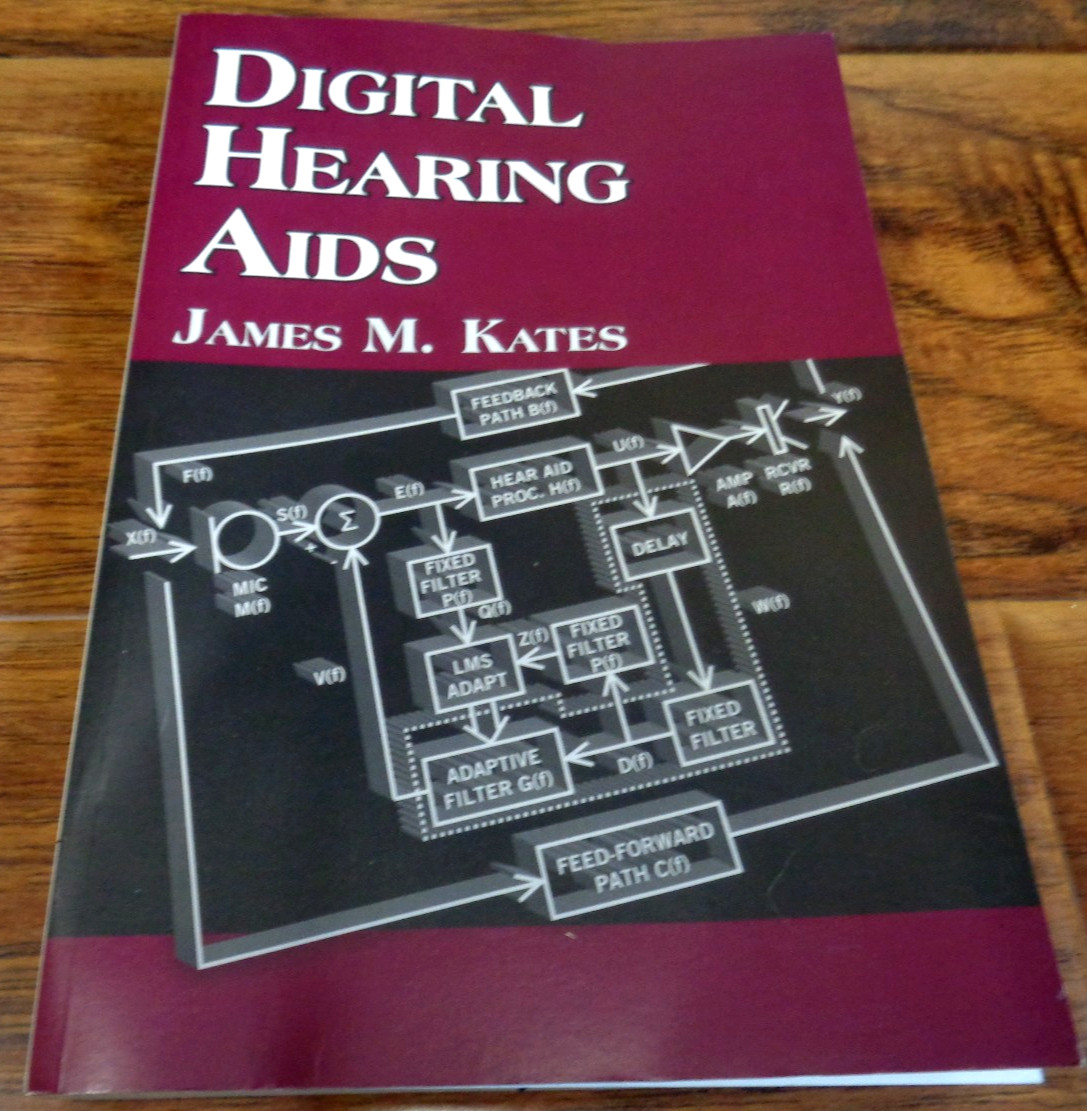 DIGITAL HEARING AIDS JAMES M. KATES TPB (2008 PLURAL) VGC USED