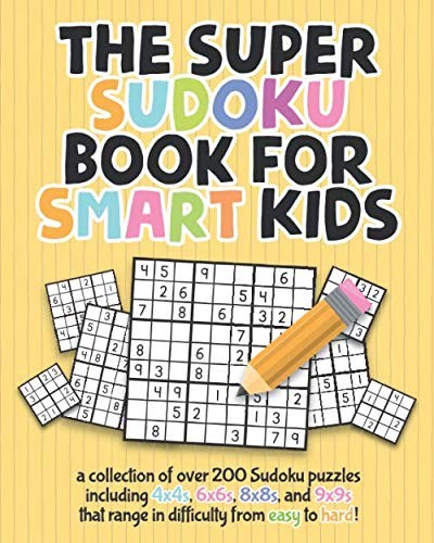 The Super Sudoku Book For Smart Kids: A Collection Of Over 200 Sudoku Puzzle…